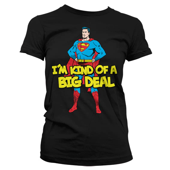 Dámske tričko Superman - I´m Kind Of A Big Deal (Čierne)
