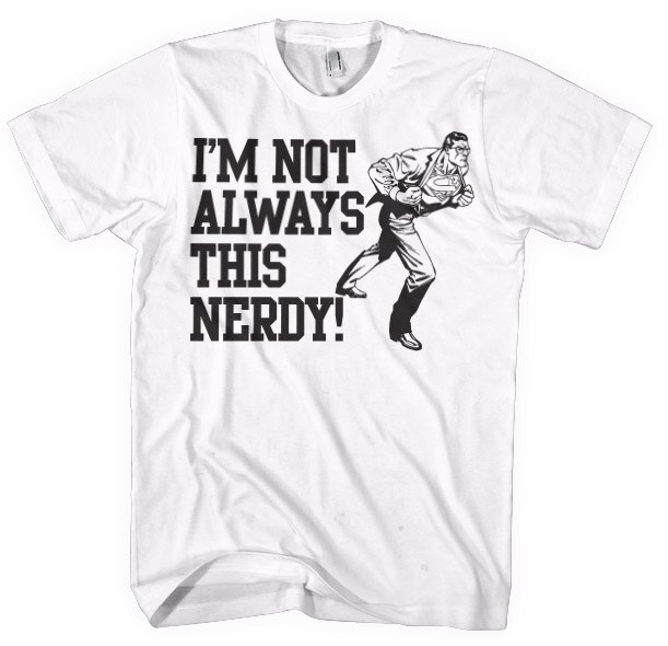 Tričko Superman - I´m Not Always This Nerdy (Biele)