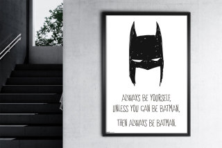 Plagát Batman Always Be Yourself