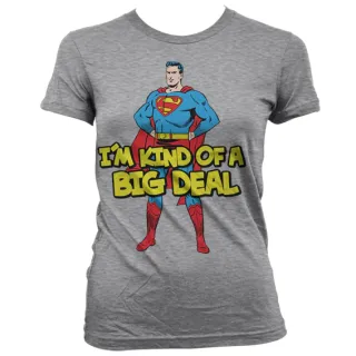 Dámske tričko Superman - I´m Kind Of A Big Deal (Sivé)
