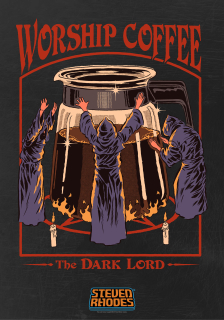 Plagát Steven Rhodes - Worship Coffee Poster