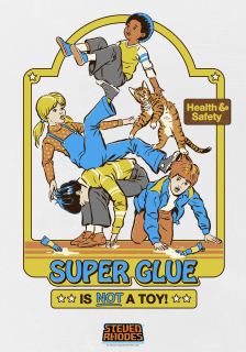 Plagát Steven Rhodes - Super Glue Is Not A Toy
