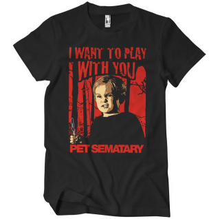 Tričko Pet Sematary - I Want To Play With You