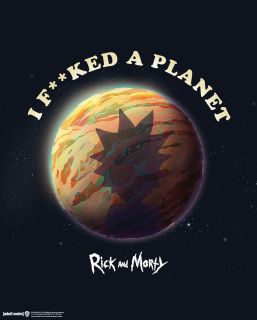 Plagát Rick & Morty - I F**ked A Planet